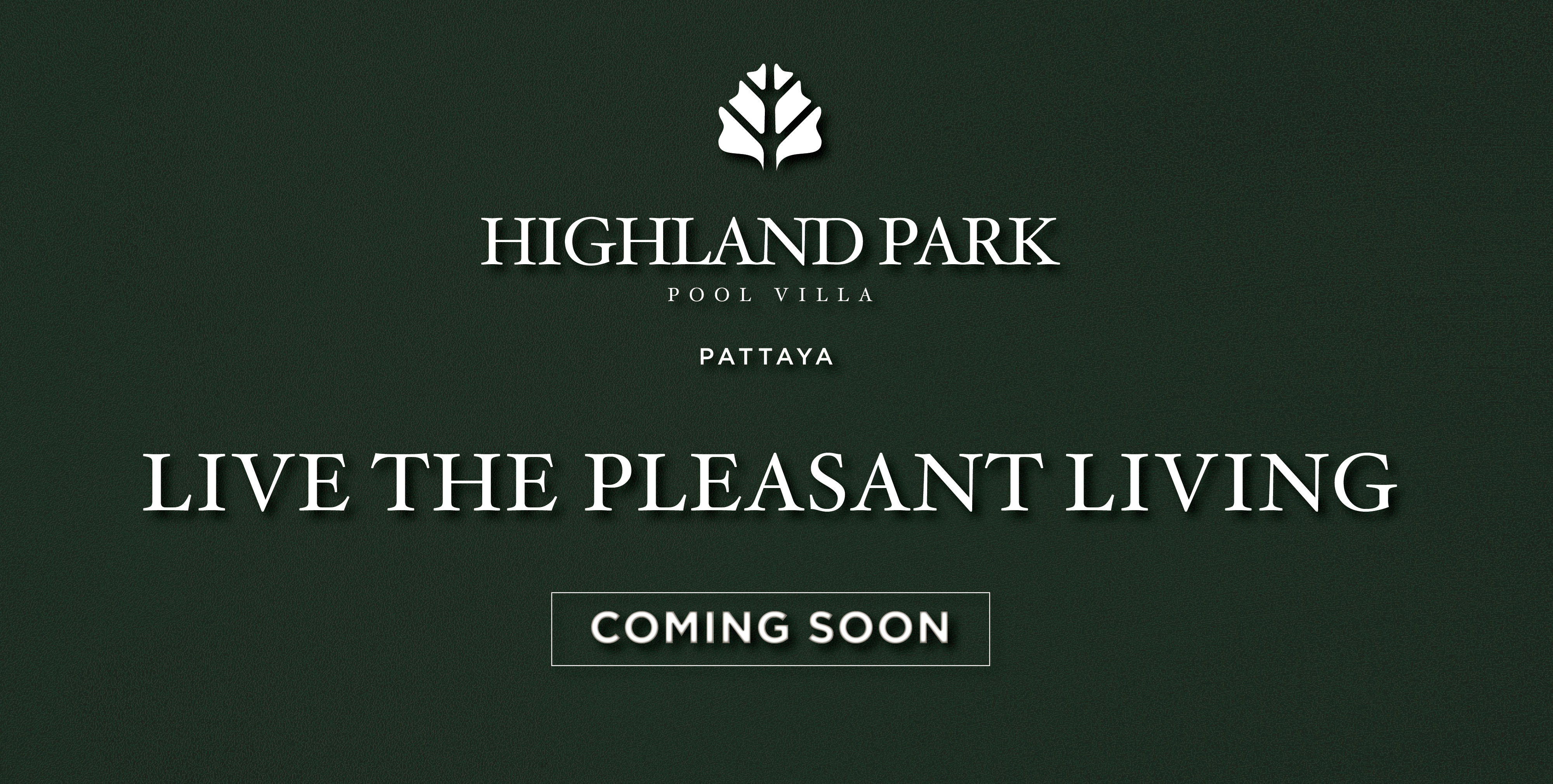 HIGHLAND PARK POOL VILLA PATTAYA Live The Pleasant Living Coming Soon